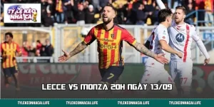 Lecce vs Monza 20h Ngày 13/09: Mổ Xẻ Kèo Thơm Serie A